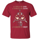 Crusader T-Shirt Crad A Child Of God A Woman Of Faith A Warrior Of Christ New Tee Shirt CustomCat