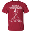 Crusader T-Shirt The Devil Whispered In My Ear You're Not Trong Enough To WithStand The Storm Shirt CustomCat