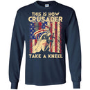 Crusader T-Shirt This Is How Crusader Unique Apparel Flag Tee Shirt CustomCat