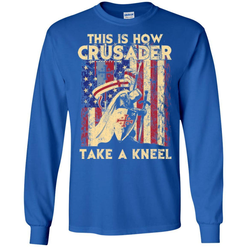 Crusader T-Shirt This Is How Crusader Unique Apparel Flag Tee Shirt CustomCat