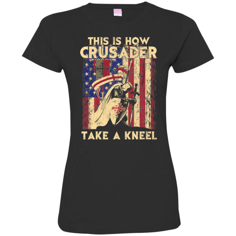 Crusader T-Shirt This Is How Crusader Unique Apparel Flag Tee Shirt CustomCat