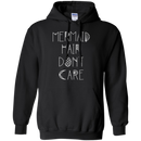 CustomCat G185 Gildan Pullover Hoodie 8 oz. / Black / Medium Mermaid Hair Don't Care