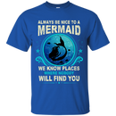 CustomCat G200 Gildan Ultra Cotton T-Shirt / Royal / Small Always Be Nice To a Mermaid