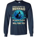 CustomCat G240 Gildan LS Ultra Cotton T-Shirt / Navy / Medium Always Be Nice To a Mermaid