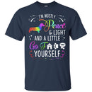 Dachshund T Shirt I'm Mostly Peace And Light And A Little Go Yourself Funny Gift Lover Dog Tee Shirt CustomCat