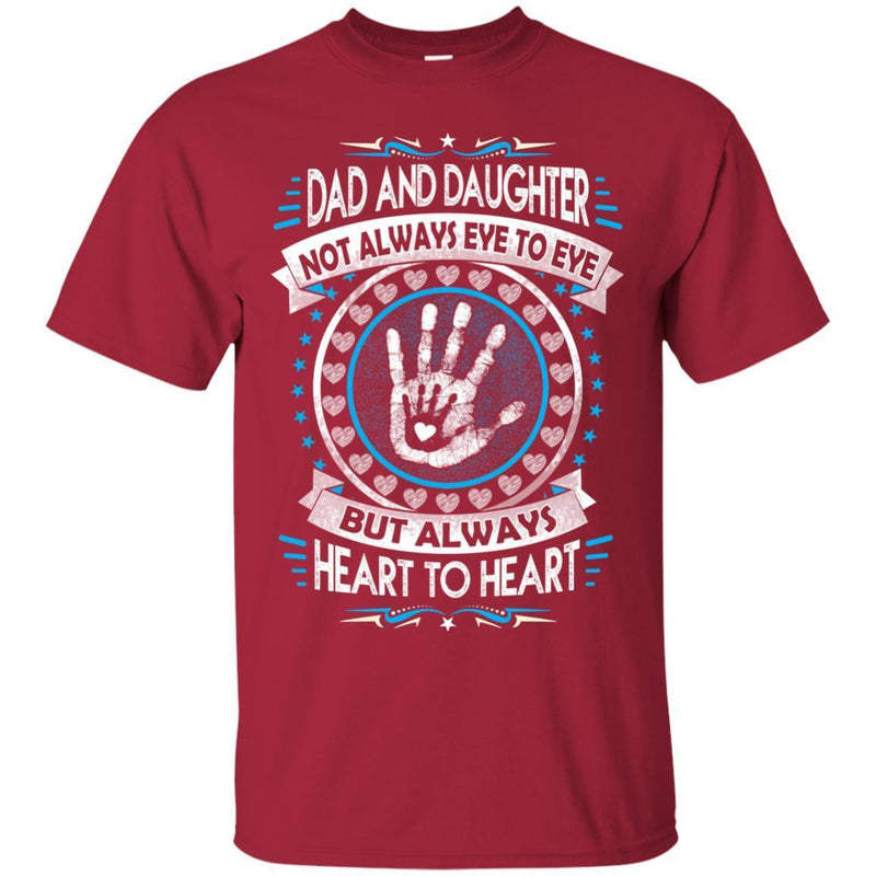 Dad and Daughter Heart To Heart Forever T-shirt CustomCat