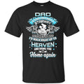 Dad In Heaven T-shirt CustomCat