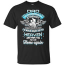 Dad In Heaven T-shirt CustomCat