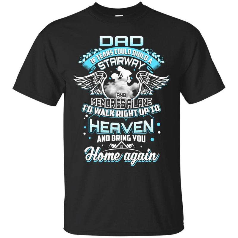 Dad In Heaven T-shirt CustomCat