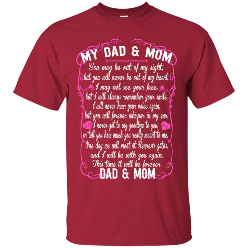 DAD & MOM You May Be Out Of My Sight T-shirts CustomCat