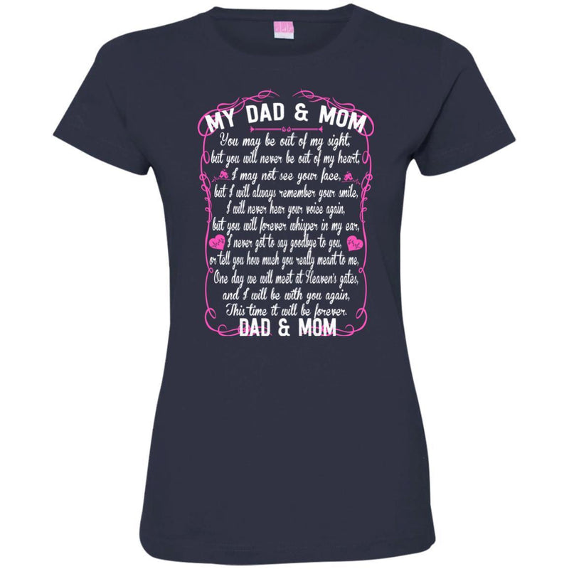 DAD & MOM You May Be Out Of My Sight T-shirts CustomCat