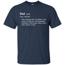 Dad Noun ATM Garbage Man Chauffeur Cook Coach Handyman Groundskeeper Friend T Shirts CustomCat