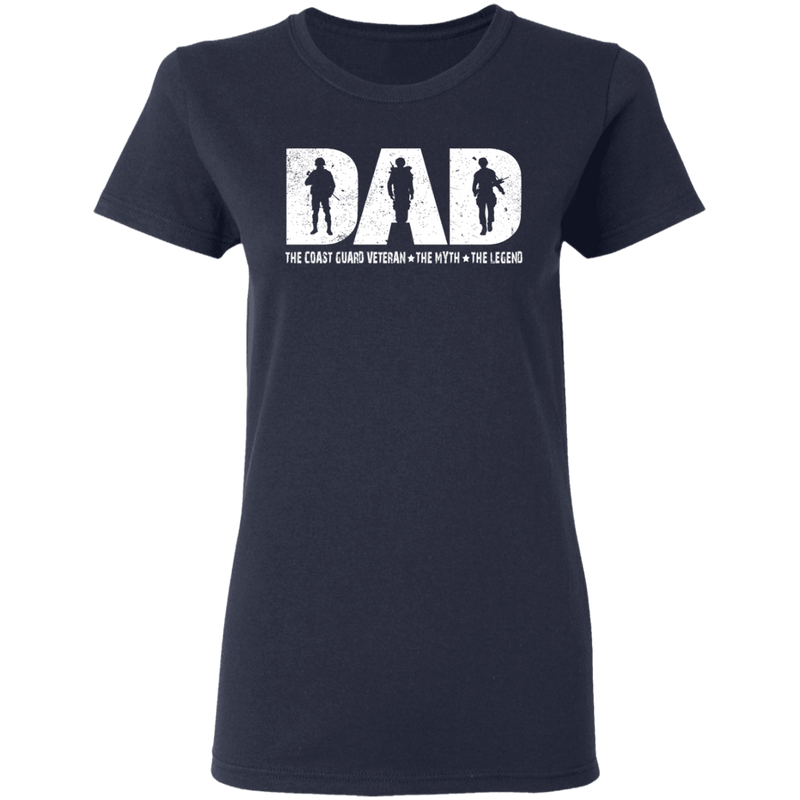 Dad The Coast Guard - The Myth - The Legend T-Shirt CustomCat