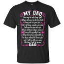 DAD You May Be Out Of My Sight T-shirts CustomCat