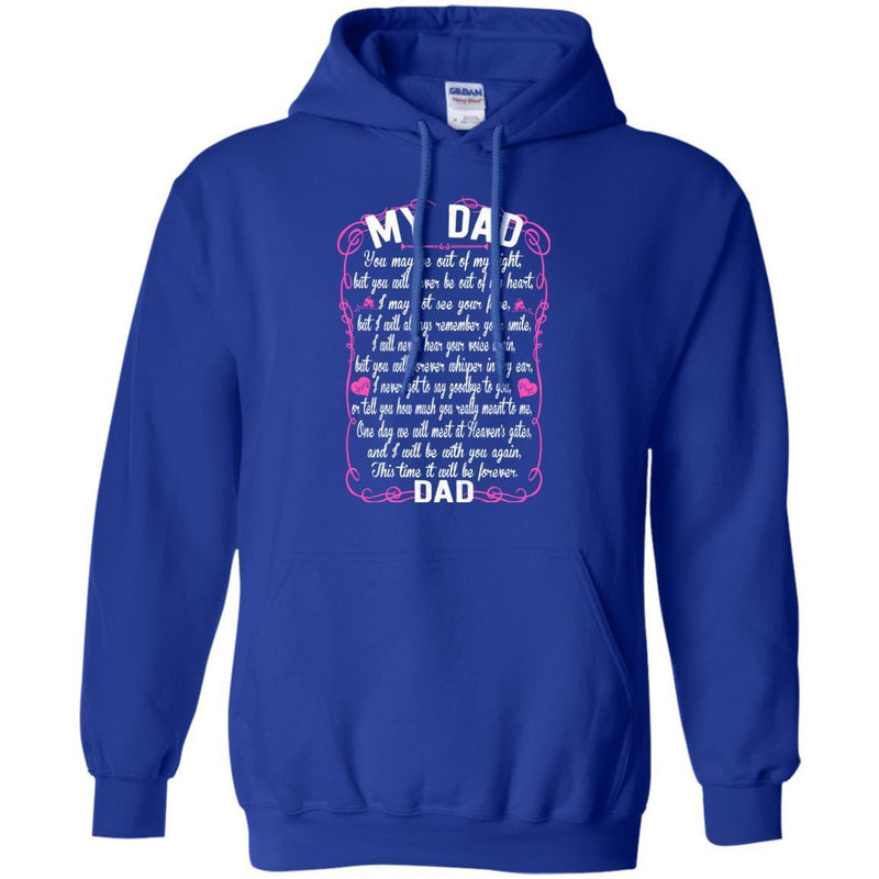 DAD You May Be Out Of My Sight T-shirts CustomCat