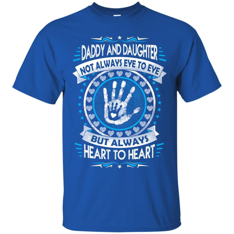 Daddy and Daughter Heart To Heart Forever T-shirts CustomCat