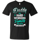 Daddy Is A Hard working Family Man in one word Funny T-shirt CustomCat