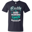 Daddy Is A Hard working Family Man in one word Funny T-shirt CustomCat