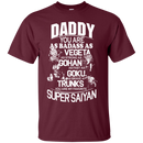 Daddy Super Saiyan T-shirts CustomCat