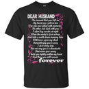 Dear Husband T-shirts CustomCat