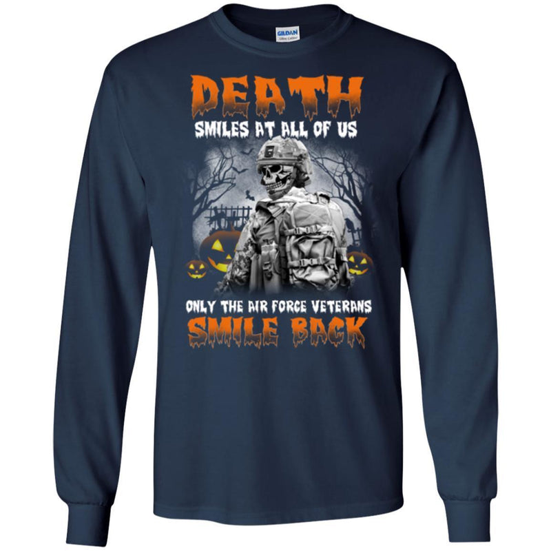 DEATH SMILES AT ALL OF US ONLY THE AIR FORCE VETERAN SMILE BACK HALLOWEEN T SHIRT VETERANS' DAY TEES CustomCat