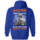 Death Smiles At All Of Us Only The Female Veteran Smile Back Halloween T-Shirt Veterans' Day CustomCat