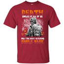 DEATH SMILES AT ALL OF US ONLY THE NAVY VETERAN SMILE BACK HALLOWEEN T SHIRT VETERANS' DAY TEES CustomCat