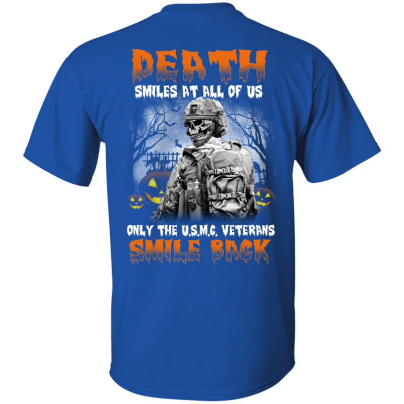 Death Smiles At All Of Us Only The Usmc Veteran Smile Back Halloween T-Shirt Veterans' Day CustomCat
