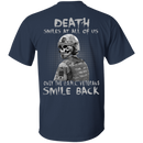 Death Smiles At All Of Us Only The Usmc Veteran Smile Back T-Shirt Veterans' Day CustomCat