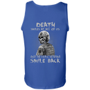 Death Smiles At All Of Us Only The Usmc Veteran Smile Back T-Shirt Veterans' Day CustomCat