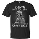 DEATH SMILES AT ALL OF US ONLY THE USMC VETERAN SMILE BACK T SHIRT VETERANS' DAY TEES CustomCat