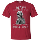 DEATH SMILES AT ALL OF US ONLY THE USMC VETERAN SMILE BACK T SHIRT VETERANS' DAY TEES CustomCat