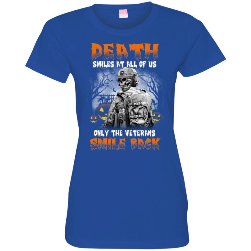 DEATH SMILES AT ALL OF US ONLY THE VETERANS SMILE BACK HALLOWEEN T SHIRT VETERANS' DAY TEES CustomCat
