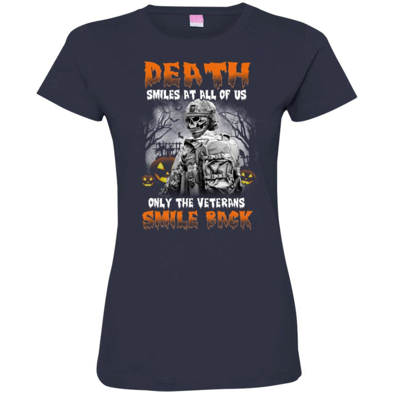 DEATH SMILES AT ALL OF US ONLY THE VETERANS SMILE BACK HALLOWEEN T SHIRT VETERANS' DAY TEES CustomCat