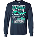 December Girl With Tattoos Pretty Eyes And Thick Thighs Birthday Girls T-Shirt CustomCat