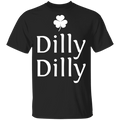 Dilly-Dilly Funny Gifts Patrick's Day Irish T-Shirt