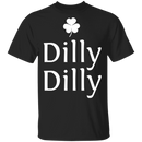 Dilly-Dilly Funny Gifts Patrick's Day Irish T-Shirt