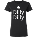 Dilly-Dilly Funny Gifts Patrick's Day Irish T-Shirt