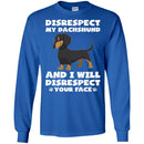 Disrespect My Dachshund And I Will Disrespect Your Face Funny Gift Lover Dog Tee Shirt CustomCat