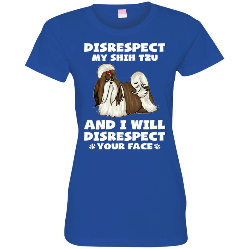 Disrespect My Shih Tzu And I Will Disrespect Your Face Funny Gift Lover Dog Tee Shirt CustomCat
