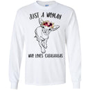 Dog T-Shirt Just A Woman Who Loves Chihuahuas Funny Cute Pet Owner Rescue Gift Shirts CustomCat