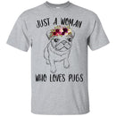 Dog T-Shirt Just A Woman Who Loves Puss Funny Cute Pet Owner Rescue Gift Shirts CustomCat