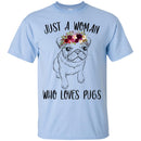 Dog T-Shirt Just A Woman Who Loves Puss Funny Cute Pet Owner Rescue Gift Shirts CustomCat
