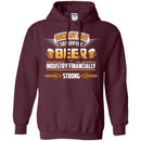 Doing My Part To Keep The Beer Industry Financially Strong T-shirt CustomCat