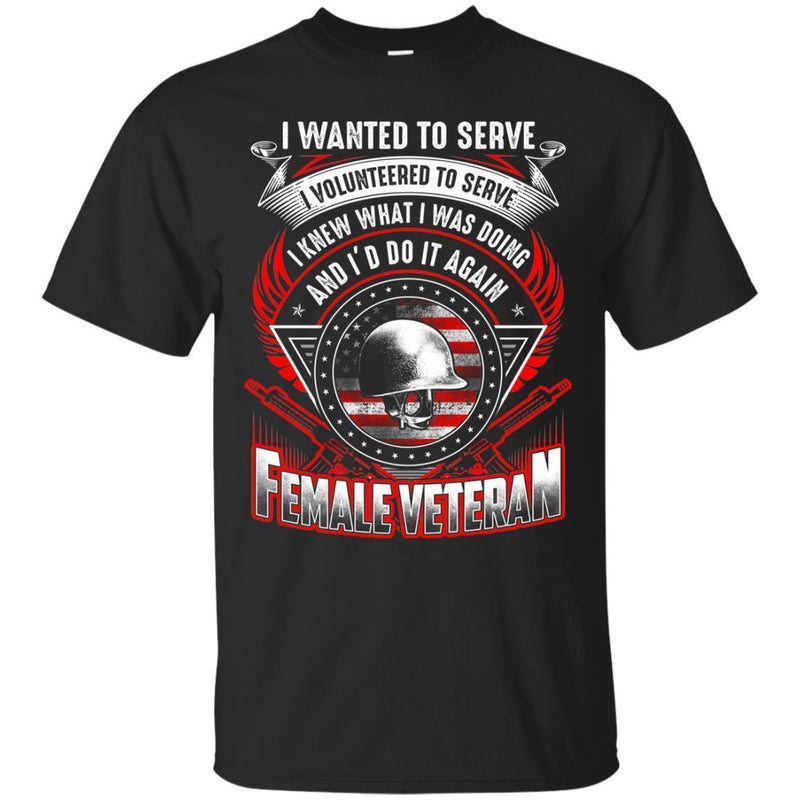 Don't Do It Again Female Veterans T-shirts & Hoodie for Veteran's Day CustomCat