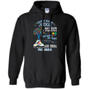 Don't Ever Judge Autism Parents You Have No Ideas What It's Like To Walk In Our Shoes Autism T Shirt CustomCat