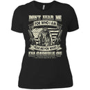 Don't Fear Me For Who I Am Veterans T-shirts & Hoodie for Veteran's Day CustomCat