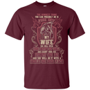 Don't Piss Off My Wife Funny Tshirts For Valentine Mother Day CustomCat