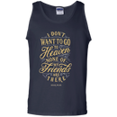 Don't Want to go to Heaven t-shirts CustomCat