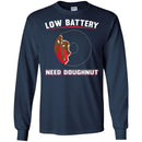 Donut T-Shirt Low Battery Energy Need Doughnut Funny Gift Donut Lover Tee Shirt CustomCat
